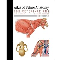 Atlas of Feline Anatomy For Veterinarians: For Veterinarians Atlas of Feline Anatomy For Veterinarians: For Veterinarians Paperback Kindle