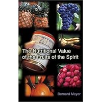 The Nutritional Value of the Fruits of the Spirit