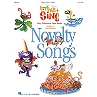 Let's All Sing - Novelty Songs: Song Collection for Young Voices Let's All Sing - Novelty Songs: Song Collection for Young Voices Paperback