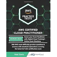 AWS Certified Cloud Practitioner Practice Tests AWS Certified Cloud Practitioner Practice Tests Paperback Kindle Hardcover
