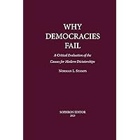 Why Democracies Fail: A critical evaluation of the causes for