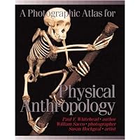 A Photographic Atlas for Physical Anthropology A Photographic Atlas for Physical Anthropology Loose Leaf Paperback