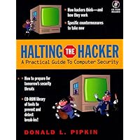 Halting the Hacker: A Practical Guide to Computer Security (Bk/CD-ROM) Halting the Hacker: A Practical Guide to Computer Security (Bk/CD-ROM) Paperback