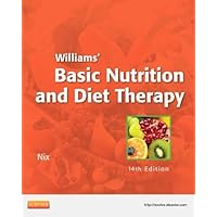 Williams' Basic Nutrition & Diet Therapy, 14e 14th (fourteenth) edition by Nix MS RD CD, Staci published by Mosby (2012) [Paperback] Williams' Basic Nutrition & Diet Therapy, 14e 14th (fourteenth) edition by Nix MS RD CD, Staci published by Mosby (2012) [Paperback] Paperback