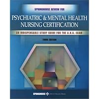 Springhouse Review for Psychiatric and Mental Health Nursing Certification Springhouse Review for Psychiatric and Mental Health Nursing Certification Paperback