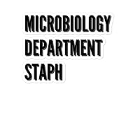 Novelty Microbiology Department Staph Saying Tee Shirt Hilarious