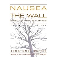 Nausea: The Wall and Other Stories Nausea: The Wall and Other Stories Hardcover
