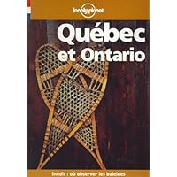 Lonely Planet Quebec Et Ontario (French Edition) Lonely Planet Quebec Et Ontario (French Edition) Hardcover