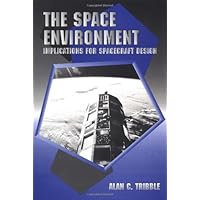The Space Environment The Space Environment Hardcover Kindle Paperback