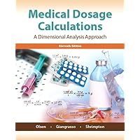 Medical Dosage Calculations: A Dimensional Analysis Approach Medical Dosage Calculations: A Dimensional Analysis Approach Paperback Kindle