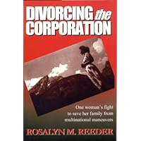 Divorcing the Corporation:One Woman's Fight to Save Her Family from Multinational Maneuvers