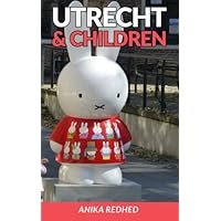 Utrecht & Children (Volume 3) Utrecht & Children (Volume 3) Paperback Kindle