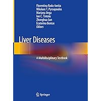 Liver Diseases: A Multidisciplinary Textbook Liver Diseases: A Multidisciplinary Textbook Hardcover Kindle Paperback