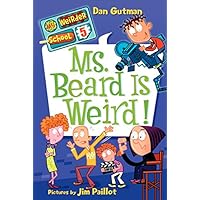 My Weirder School #5: Ms. Beard Is Weird! My Weirder School #5: Ms. Beard Is Weird! Kindle Paperback Library Binding