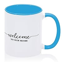 Funny Mug WeBlueoem to Our Home Ceramic Tea Mug Unique Ceramic Mugs Gifts for Bosses Boyfriend Female Boys 11oz Blue
