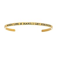 Intuitions Stainless Steel Yellow Finish when Life Is Hard, I Get Stronger Cuff Bangle