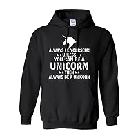 City Shirts Adult Always Be Yourself Unless You Can Be A Unicorn Hoodie Sweatshirt