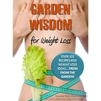 Garden Wisdom for Weight Loss