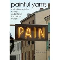 Painful Yarns Painful Yarns Kindle Paperback