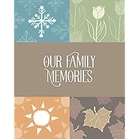 Our Family Memories: A year-long guided journal to record stories, memories, quotes, and drawings