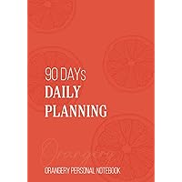 90 days Daily Planning : Orangery Personal Notebook: Undated Daily Planner and Journal for 3 Month, with Daily Plans & Schedule, To Do List Pad with Daily Checklist,Daily Menu, 7x10 Organize 90 days Daily Planning : Orangery Personal Notebook: Undated Daily Planner and Journal for 3 Month, with Daily Plans & Schedule, To Do List Pad with Daily Checklist,Daily Menu, 7x10 Organize Paperback