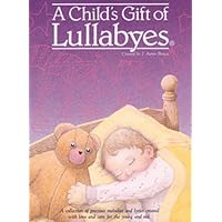 A Child's Gift of Lullabyes