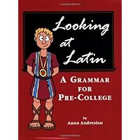 Looking at Latin: A Grammar for Pre-college (English and Latin Edition) Looking at Latin: A Grammar for Pre-college (English and Latin Edition) Paperback