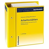 Arbeitsstatten: Kommentar. Stand - August 2014 (German Edition) Arbeitsstatten: Kommentar. Stand - August 2014 (German Edition) Loose Leaf