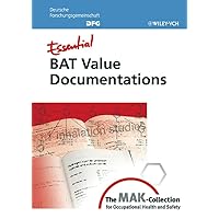 Essential BAT Value Documentations (The MAK-Collection) Essential BAT Value Documentations (The MAK-Collection) Hardcover