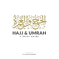 Hajj and Umrah: A Brief Guide Hajj and Umrah: A Brief Guide Paperback