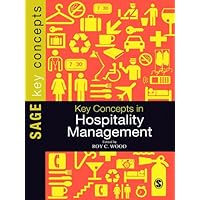 Key Concepts in Hospitality Management (SAGE Key Concepts series) Key Concepts in Hospitality Management (SAGE Key Concepts series) Kindle Hardcover Paperback