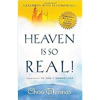 Heaven Is So Real: Expanded with Testimonials Heaven Is So Real: Expanded with Testimonials Paperback Kindle