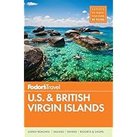 Fodor's U.S. & British Virgin Islands (Full-color Travel Guide) Fodor's U.S. & British Virgin Islands (Full-color Travel Guide) Paperback Kindle