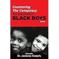 Countering the Conspiracy to Destroy Black Boys Countering the Conspiracy to Destroy Black Boys Paperback Hardcover