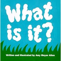 What Is It? What Is It? Hardcover
