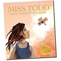 Miss Todd and Her Wonderful Flying Machine