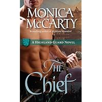 The Chief: A Highland Guard Novel (The Highland Guard Book 1) The Chief: A Highland Guard Novel (The Highland Guard Book 1) Kindle Audible Audiobook Mass Market Paperback Hardcover Audio CD