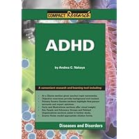 ADHD (Compact Research: Diseases & Disorders) ADHD (Compact Research: Diseases & Disorders) Library Binding