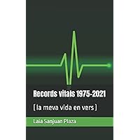 Records vitals 1975-2021: (la meva vida en vers) (Catalan Edition) Records vitals 1975-2021: (la meva vida en vers) (Catalan Edition) Paperback
