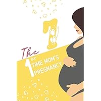 the first time mom's pregnancy notebook: 7th month