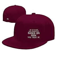 My Attitude Will Alway Be Baseds On How You Treat Me Hat Flat Bill Trucker Hat Adjustable