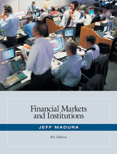 Financial Markets and Institutions (with Stock Trak Coupon) (Available Titles CengageNOW)