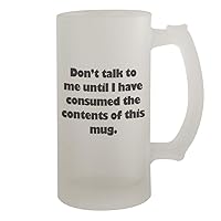 Don't Talk To Me #249 - A Nice Funny Humor 16oz Frosted Glass Beer Stein