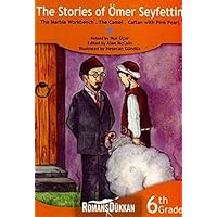 The Stories of Ömer Seyfettin - The Marble Workbench - The Camel - Caftan with Pink Pearl