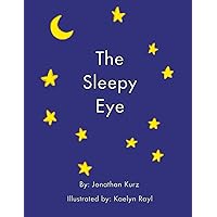 The Sleepy Eye The Sleepy Eye Paperback