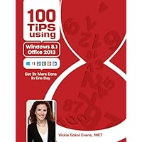 100 Tips using Windows 8.1 & Office 2013 100 Tips using Windows 8.1 & Office 2013 Spiral-bound