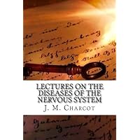 Lectures on the Diseases of the Nervous System Lectures on the Diseases of the Nervous System Paperback Hardcover