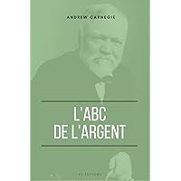 L'ABC de l'Argent (French Edition) L'ABC de l'Argent (French Edition) Hardcover Paperback