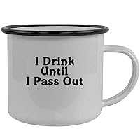 I Drink Until I Pass Out - Stainless Steel 12oz Camping Mug, Black