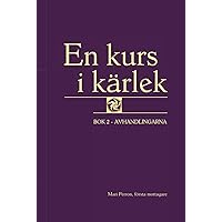 En kurs i kärlek: Bok 2 - Avhandlingarna (Swedish Edition)